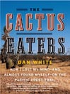 The Cactus Eaters
